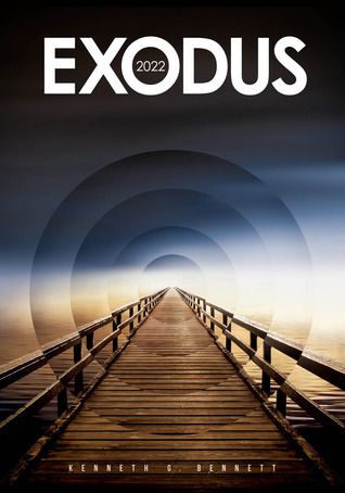 Download Exodus 2022 PDF by Kenneth G. Bennett