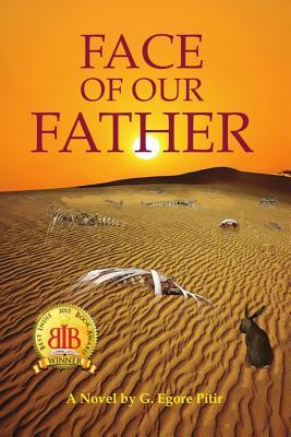 Download Face Of Our Father PDF by G Egore Pitir