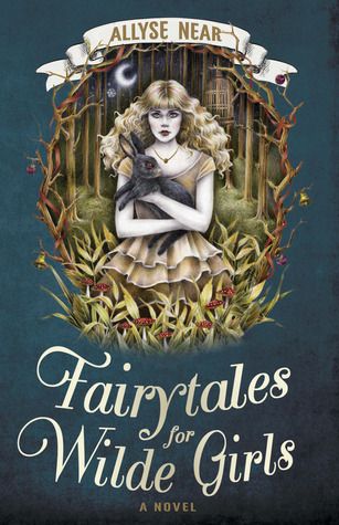 Download Fairytales for Wilde Girls PDF by Allyse Near