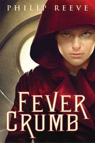 Download Fever Crumb PDF by Philip Reeve