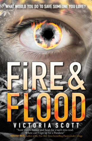 Download Fire & Flood PDF by Victoria Scott