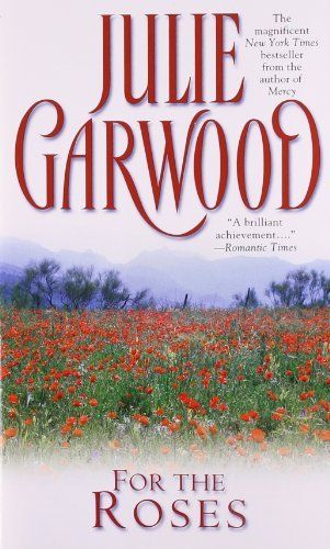 Download For the Roses PDF by Julie Garwood