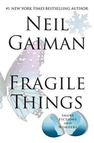 Download Fragile Things: Short Fictions and Wonders PDF by Neil Gaiman