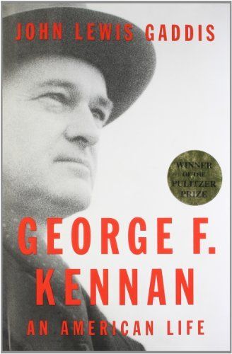 Download George F. Kennan: An American Life PDF by John Lewis Gaddis