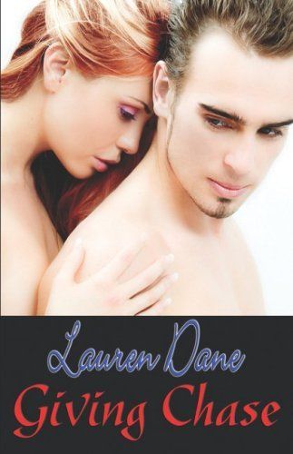 Download Giving Chase PDF by Lauren Dane