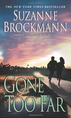 Download Gone Too Far PDF by Suzanne Brockmann