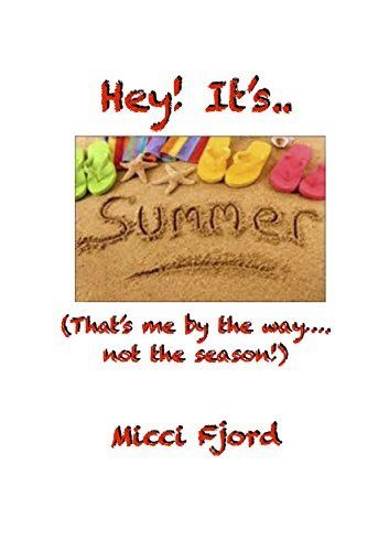 Download Hey! It's Summer! PDF by Micci Fjord