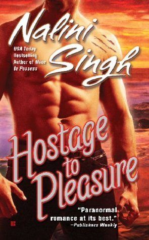 Download Hostage to Pleasure PDF by Nalini Singh