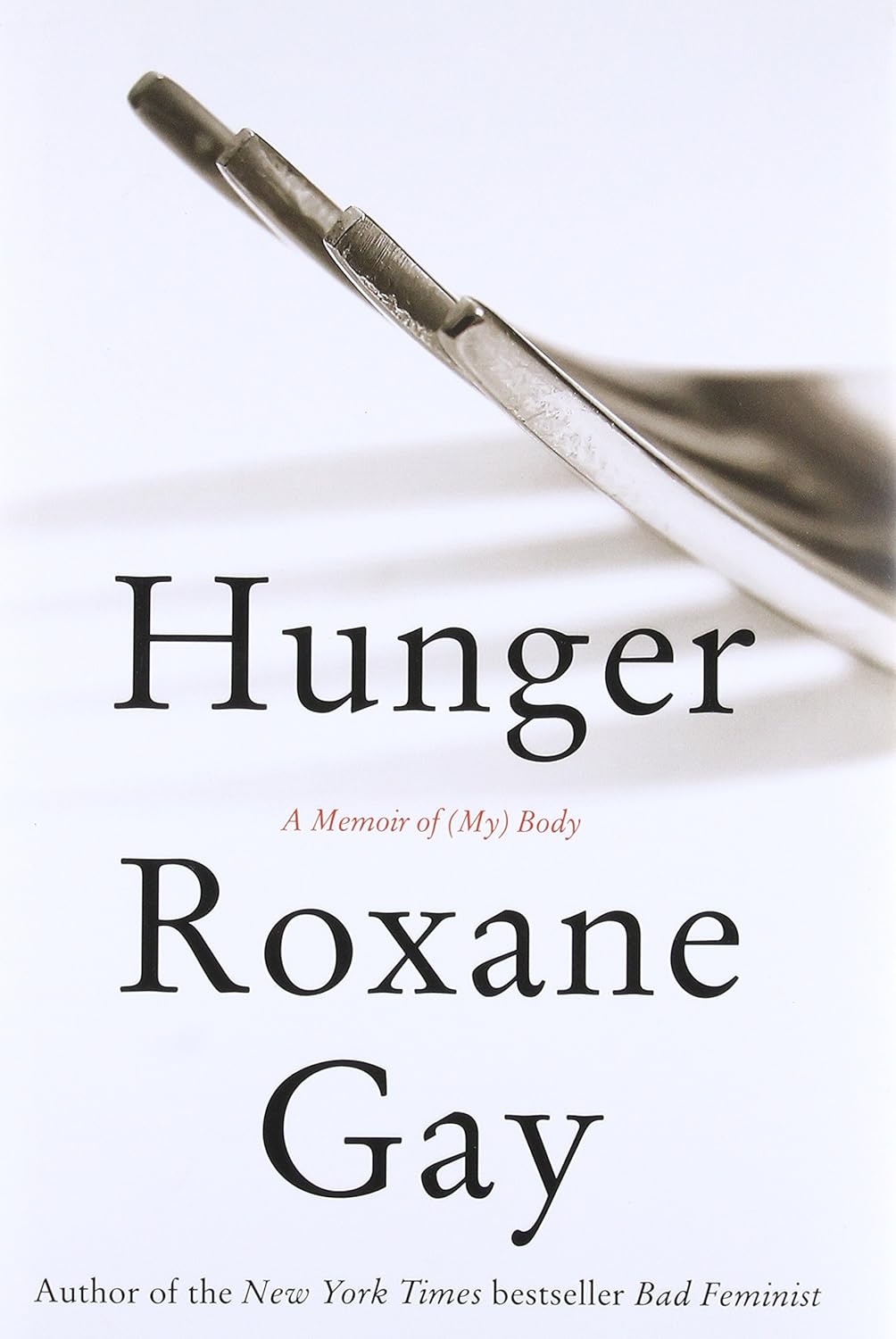 Download Hunger: A Memoir of (My) Body PDF by Roxane Gay