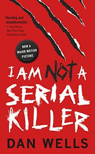 Download I Am Not a Serial Killer PDF by Dan Wells