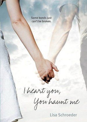 Download I Heart You, You Haunt Me PDF by Lisa Schroeder