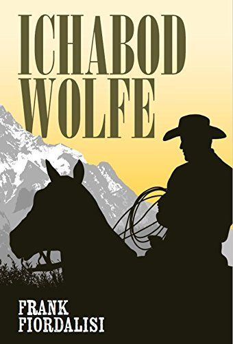 Download Ichabod Wolfe PDF by Frank Fiordalisi