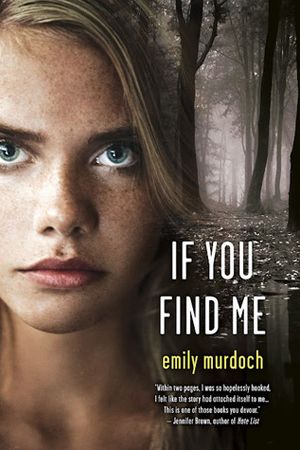 Download If You Find Me PDF by Emily  Murdoch