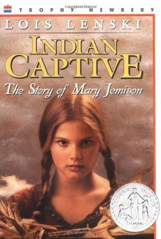 Download Indian Captive: The Story of Mary Jemison PDF by Lois Lenski