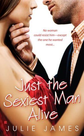 Download Just the Sexiest Man Alive PDF by Julie James