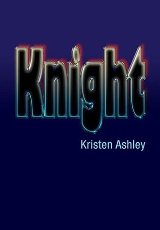 Download Knight PDF by Kristen Ashley