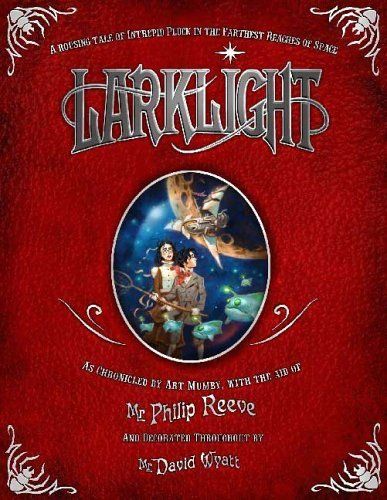 Download Larklight PDF by Philip Reeve