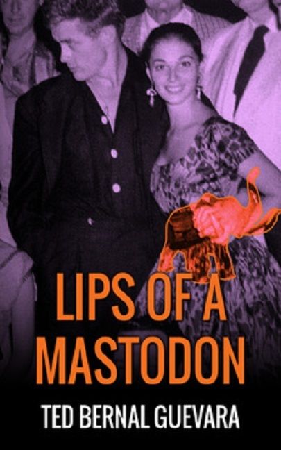 Download Lips of a Mastodon PDF by Ted Bernal Guevara