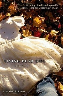 Download Living Dead Girl PDF by Elizabeth Scott