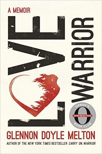 Download Love Warrior PDF by Glennon Doyle Melton