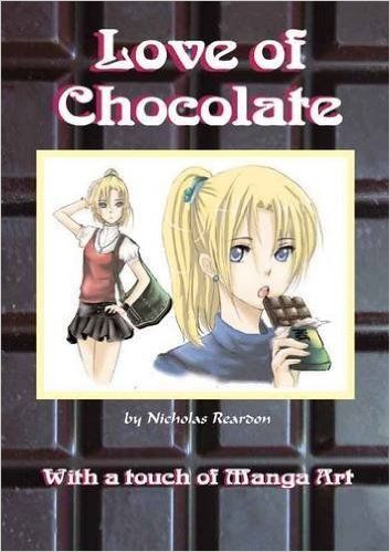 Download Love of Chocolate PDF by Nicholas Reardon