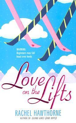 Download Love on the Lifts PDF by Rachel Hawthorne