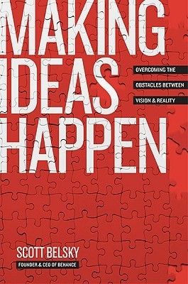 Download Making Ideas Happen PDF by Scott Belsky