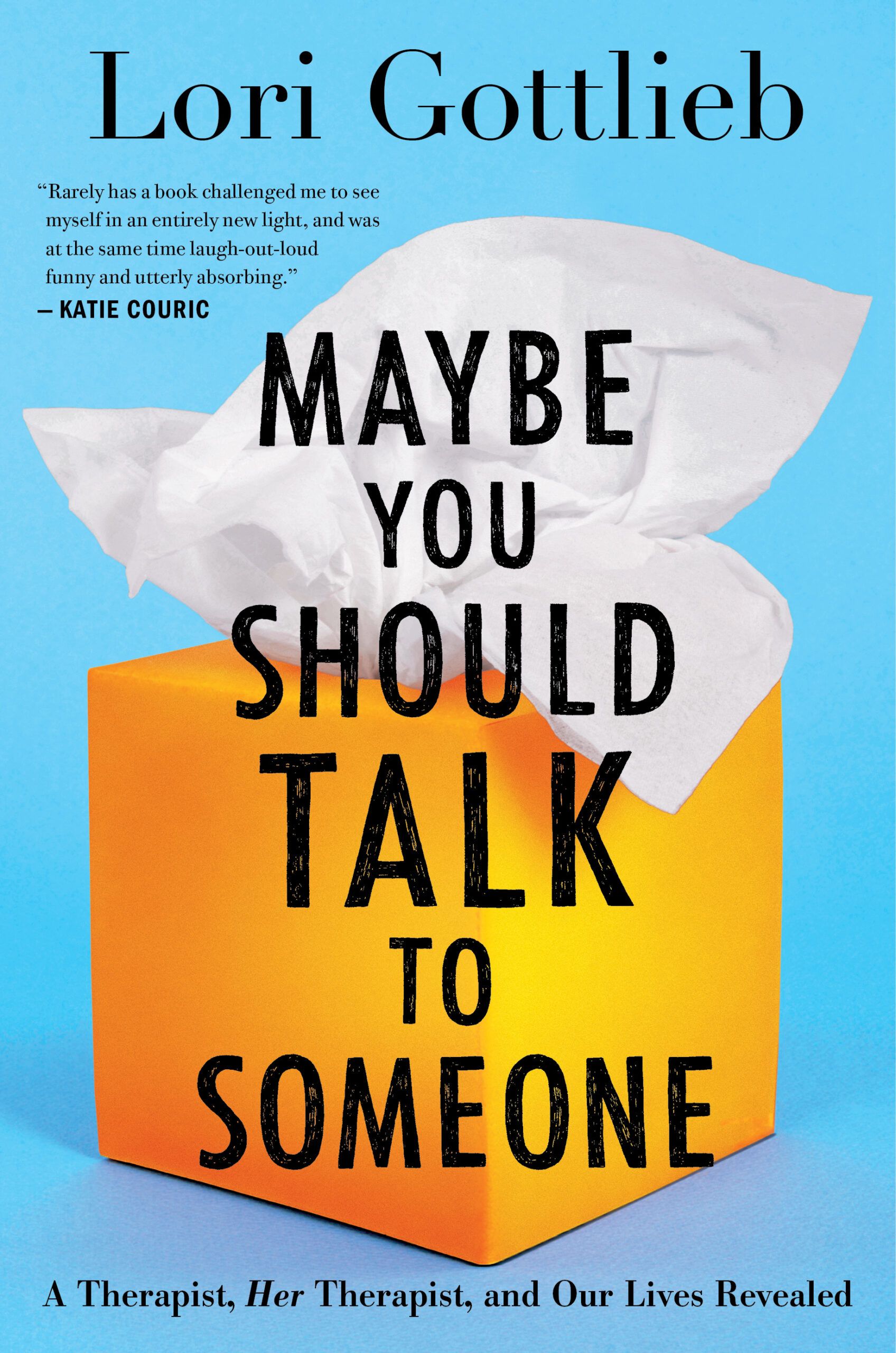 Download Maybe You Should Talk to Someone PDF by Lori Gottlieb