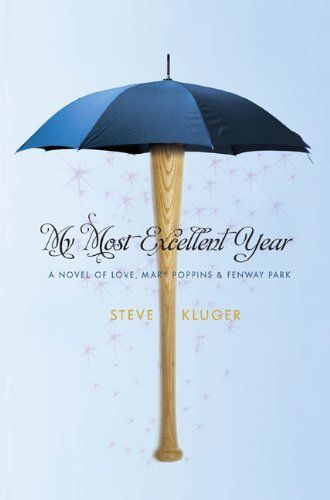 Download My Most Excellent Year PDF by Steve Kluger