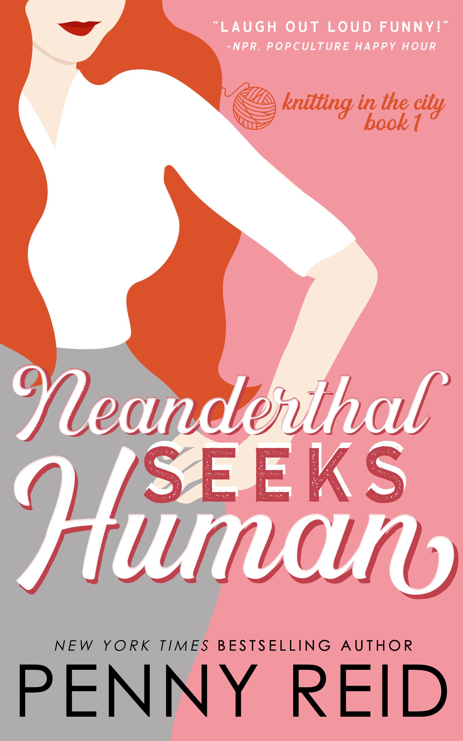 Download Neanderthal Seeks Human PDF by Penny Reid