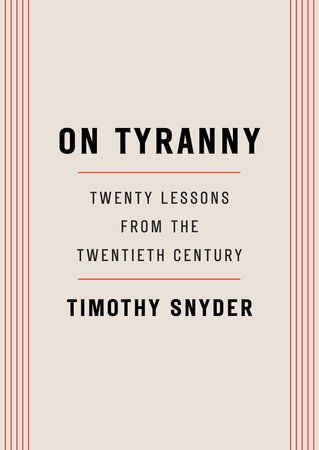 Download On Tyranny: Twenty Lessons from the Twentieth Century PDF by Timothy Snyder