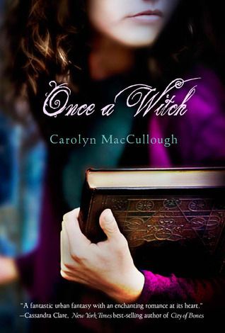 Download Once a Witch PDF by Carolyn MacCullough