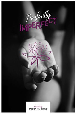 Download Perfectly Imperfect PDF by Fabiola Francisco