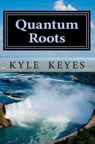 Download Quantum Roots PDF by Kyle Keyes