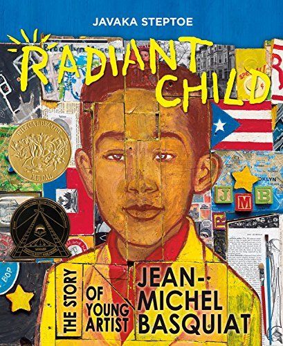 Download Radiant Child: The Story of Young Artist Jean-Michel Basquiat PDF by Javaka Steptoe