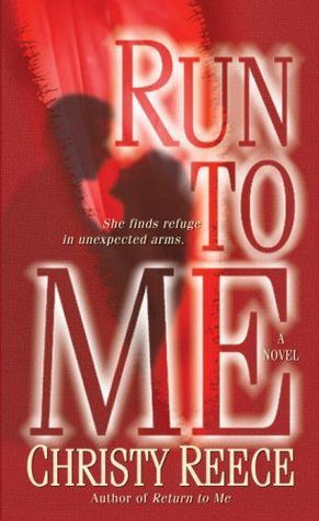 Download Run to Me PDF by Christy Reece