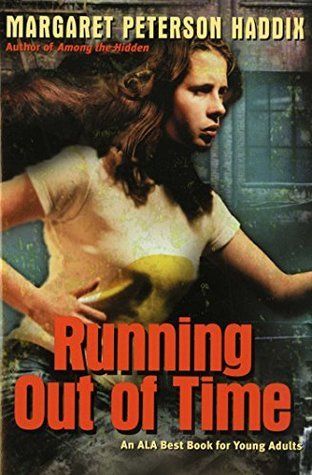 Download Running Out of Time PDF by Margaret Peterson Haddix