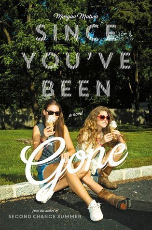 Download Since You've Been Gone PDF by Morgan Matson