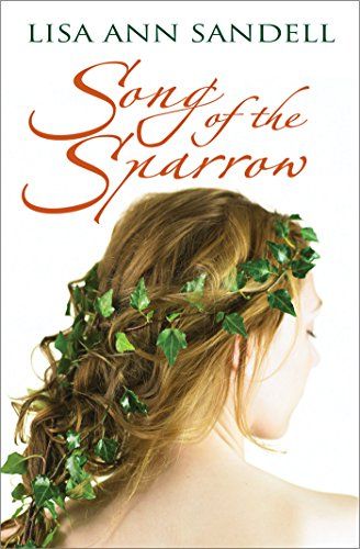 Download Song of the Sparrow PDF by Lisa Ann Sandell