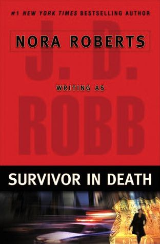 Download Survivor In Death PDF by J.D. Robb