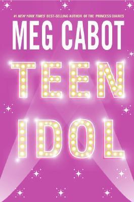 Download Teen Idol PDF by Meg Cabot