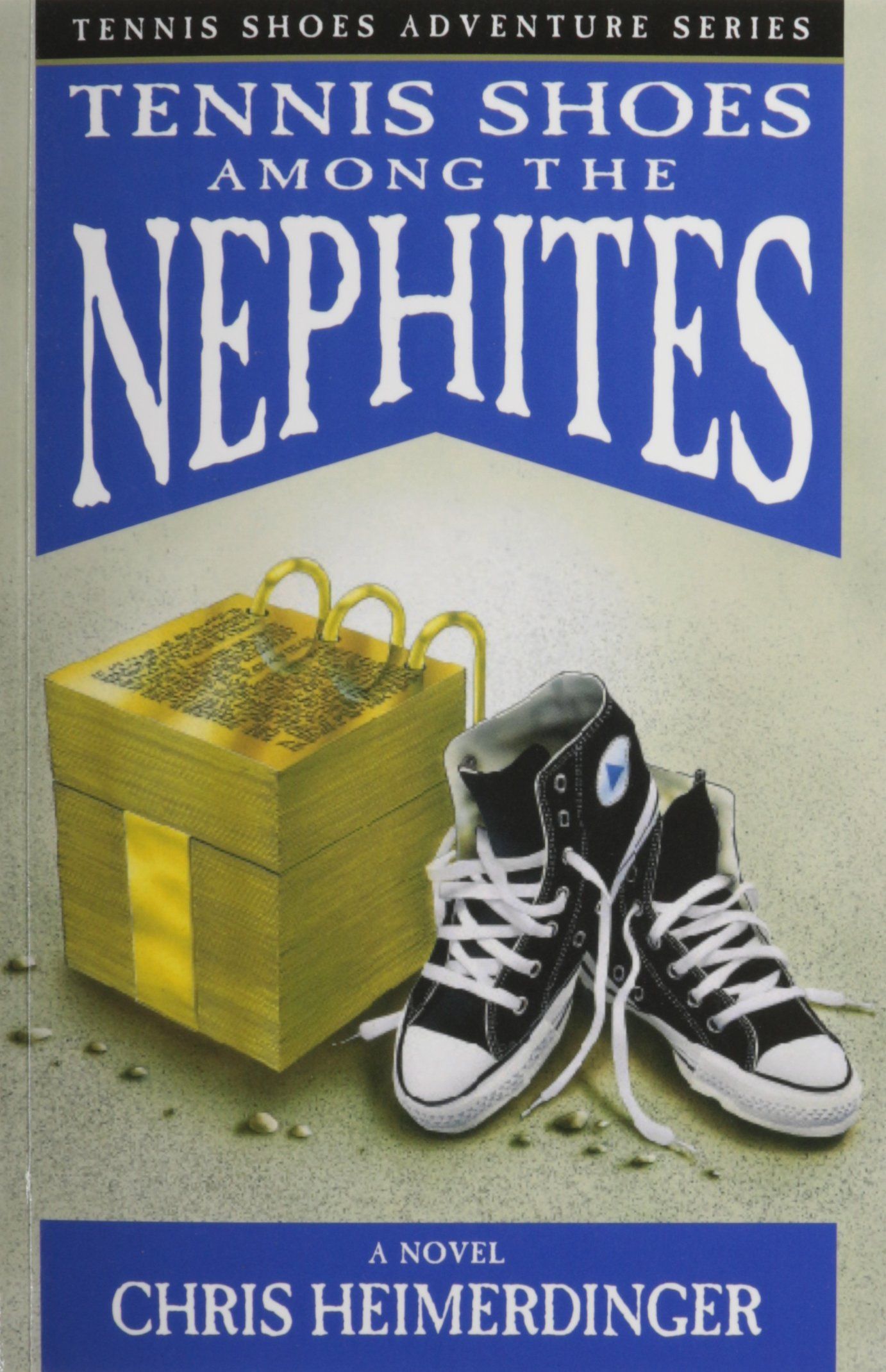 Download Tennis Shoes Among the Nephites PDF by Chris Heimerdinger