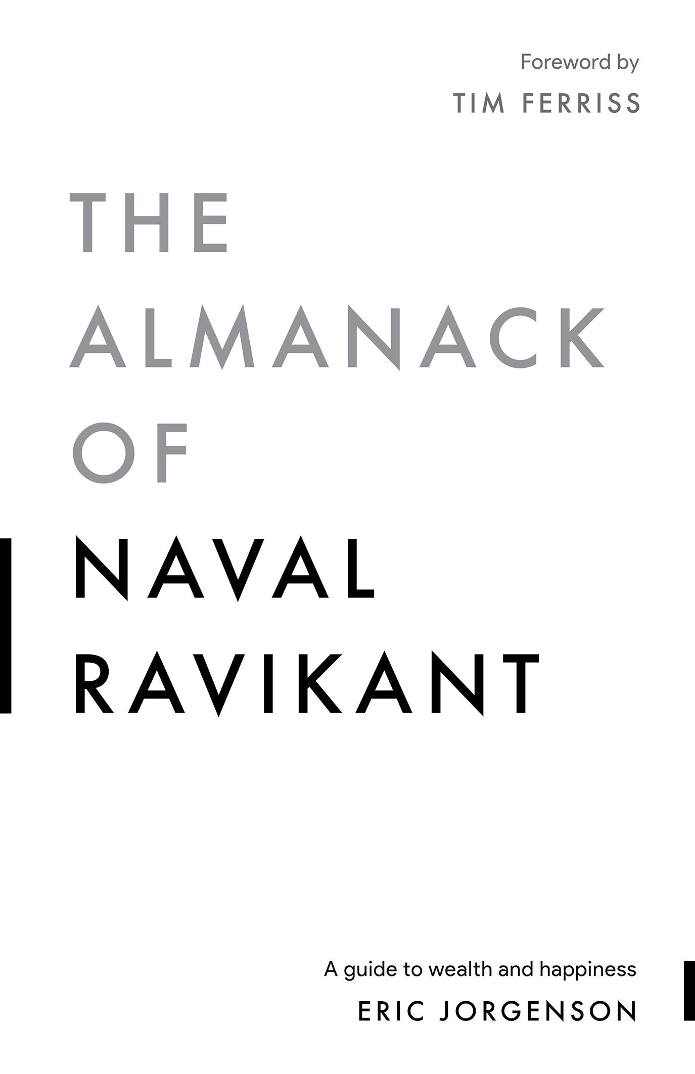 Download The Almanack of Naval Ravikant: A Guide to Wealth and Happiness PDF by Eric Jorgenson