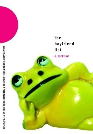 Download The Boyfriend List: 15 Guys, 11 Shrink Appointments, 4 Ceramic Frogs and Me, Ruby Oliver PDF by E. Lockhart