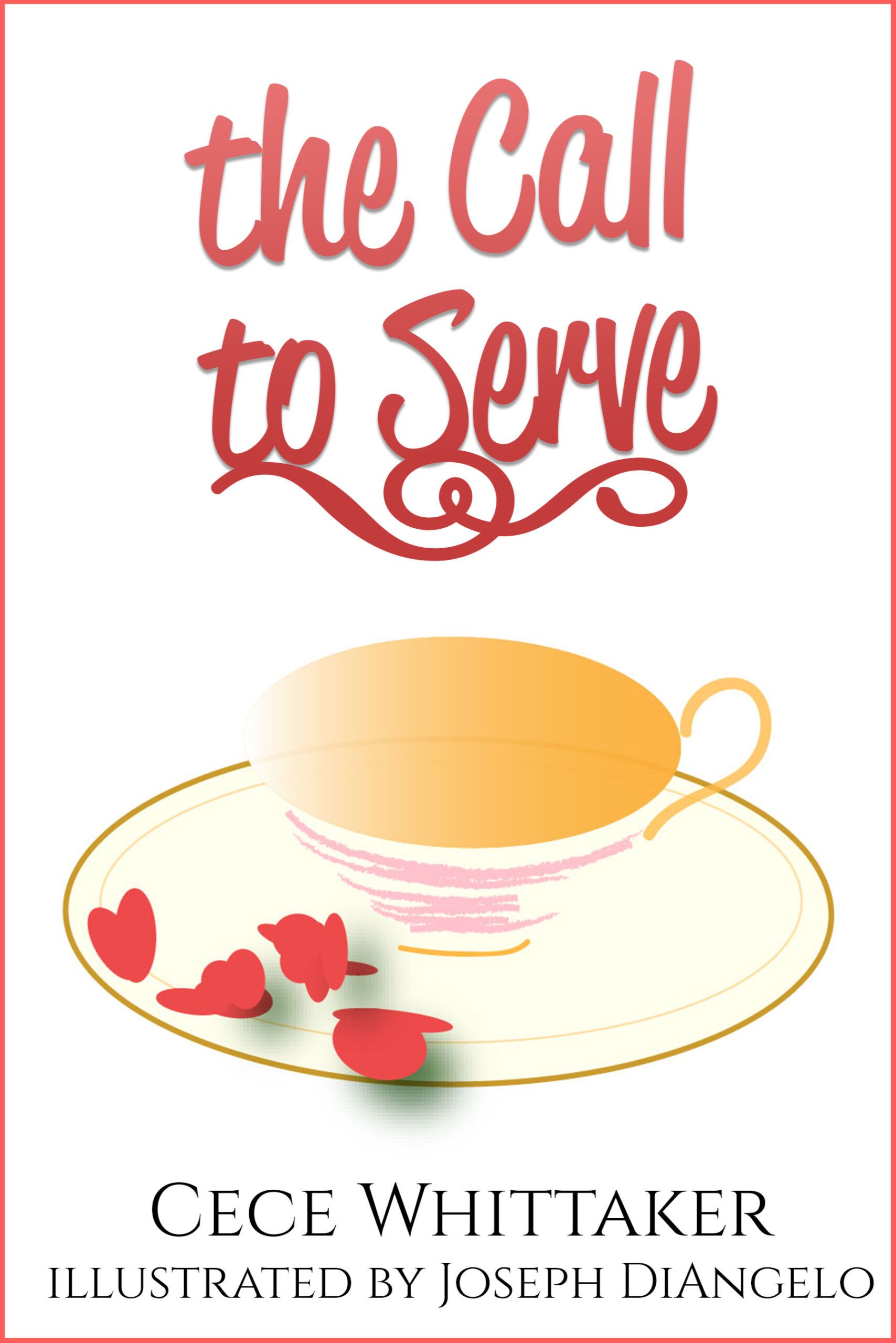 Download The Call to Serve PDF by Cece Whittaker