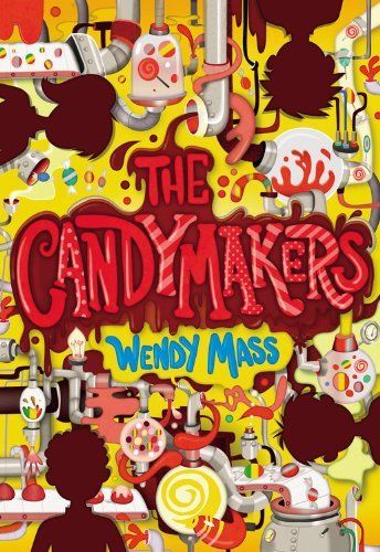 Download The Candymakers PDF by Wendy Mass