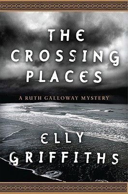 Download The Crossing Places PDF by Elly Griffiths