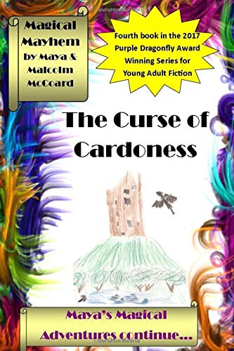 Download The Curse of Cardoness: Maya's Magical Adventures continue PDF by Malcolm McCoard