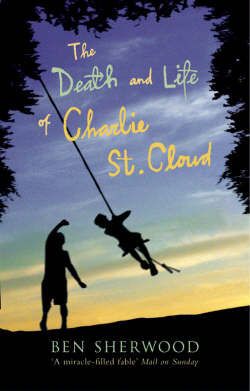 Download The Death and Life of Charlie St. Cloud PDF by Ben Sherwood