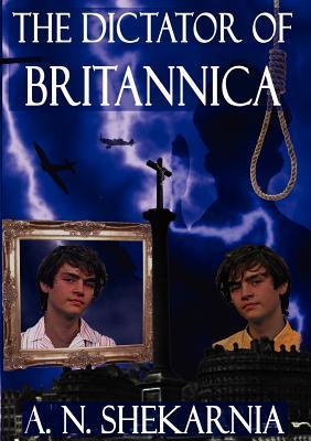 Download The Dictator of Britannica PDF by A.N. Shekarnia